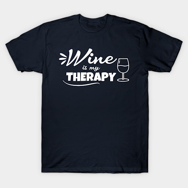 Wine is my therapy T-Shirt by Sonyi